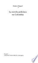 La novela policíaca en Colombia