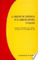 La Objeción de conciencia en el derecho español e italiano