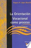 La orientacion vocacional como proceso