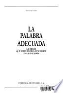 La Palabra Adecuada (The Right Word)