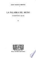 La palabra del mudo: Tres historias sublevantes. Los cautivos. El proximo mes me nivelo