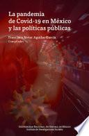 La pandemia de Covid-19 en México y las políticas públicas