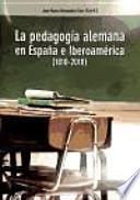 La pedagogía alemana en España e Iberoamérica