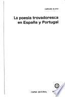 La poesía trovadoresca en España y Portugal