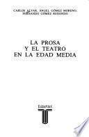 La prosa y el teatro en la Edad Media