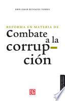 La reforma en materia de combate a la corrupción
