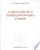 La regulación de la información contable en España