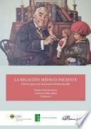 La relación médico-paciente.Claves para un encuentro humanizado