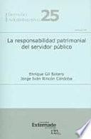 La responsabilidad patrimonial del servidor público