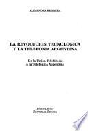 La revolución tecnológica y la telefonía argentina