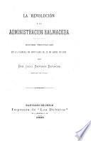 La revolución y la administración Balmaceda