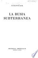 La Rusia subterránea