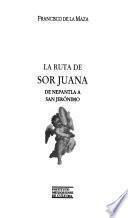 La ruta de Sor Juana