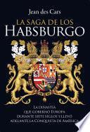 La saga de los Habsburgo