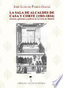 La sala de alcaldes de casa y corte (1583 -1834)