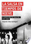 La salsa en tiempos de “nieve”