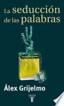 La seducción de las palabras