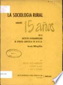 La Sociologia Rural Durante 15 Anos En El Instituto Interamericano De Ciencia Agricolas De La O.E.A