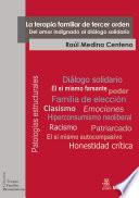 La terapia familiar de tercer orden. Del amor indignado al diálogo solidario