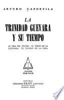 La Trinidad Guevara y su tiempo