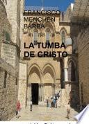 La Tumba de Cristo