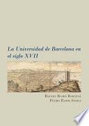 La Universidad de Barcelona en el siglo XVII