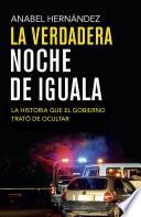 La verdadera noche de Iguala
