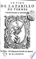 La vida de Lazarillo de Tormes. Y de sus fortunas aduersidades