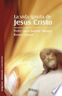 La Vida Ignota de Jesus Cristo