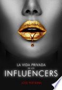 La vida privada de los influencers