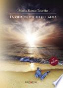 La vida proyecto del alma