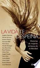 La vida te despeina