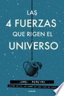 Las 4 fuerzas que rigen el universo