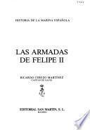 Las armadas de Felipe II : historia de la marina espanola