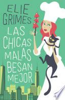 Las chicas malas besan mejor