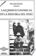 Las Crisis económicas en la historia del Perú