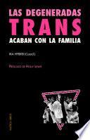 Las degeneradas trans acaban con la familia