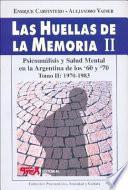 Las huellas de la memoria: 1970-1983