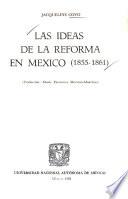 Las ideas de la reforma en México (1855-1861)