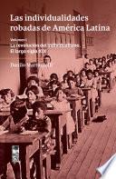 Las individualidades robadas de América Latina