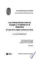 Las interacciones entre la energía y el habitat en la Argentina