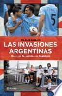 Las invasiones argentinas