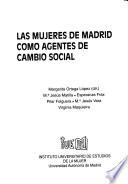Las mujeres de Madrid como agentes de cambio social
