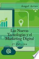 Las Nuevas Tecnologías y el Marketing Digital