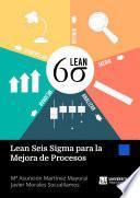 Lean Seis Sigma para la mejora de procesos