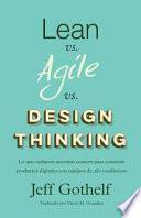 Lean vs Agile vs Design Thinking