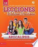 Lecciones bíblicas creativas: Apocalipsis