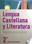 Lengua Castellana y Literatura 2o Bach.