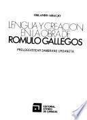 Lengua y creación en la obra de Rómulo Gallegos
