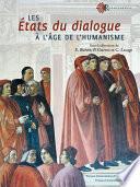 Les États du dialogue à l’âge de l’humanisme